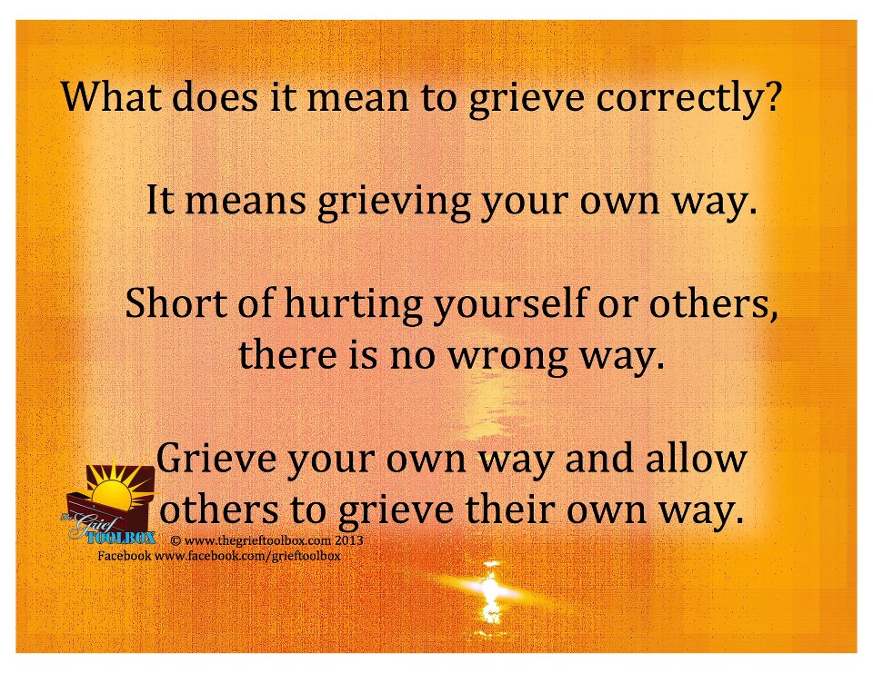 What Does It Mean To Grieve Correctly The Grief Toolbox