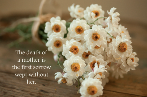 The death of a mother ...
