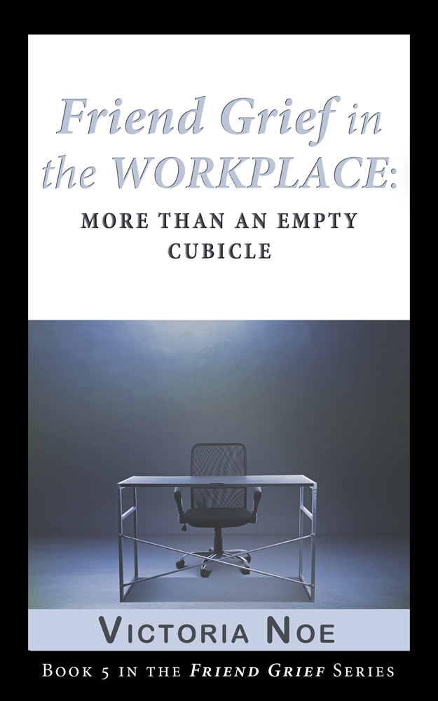 Friend Grief in the Workplace