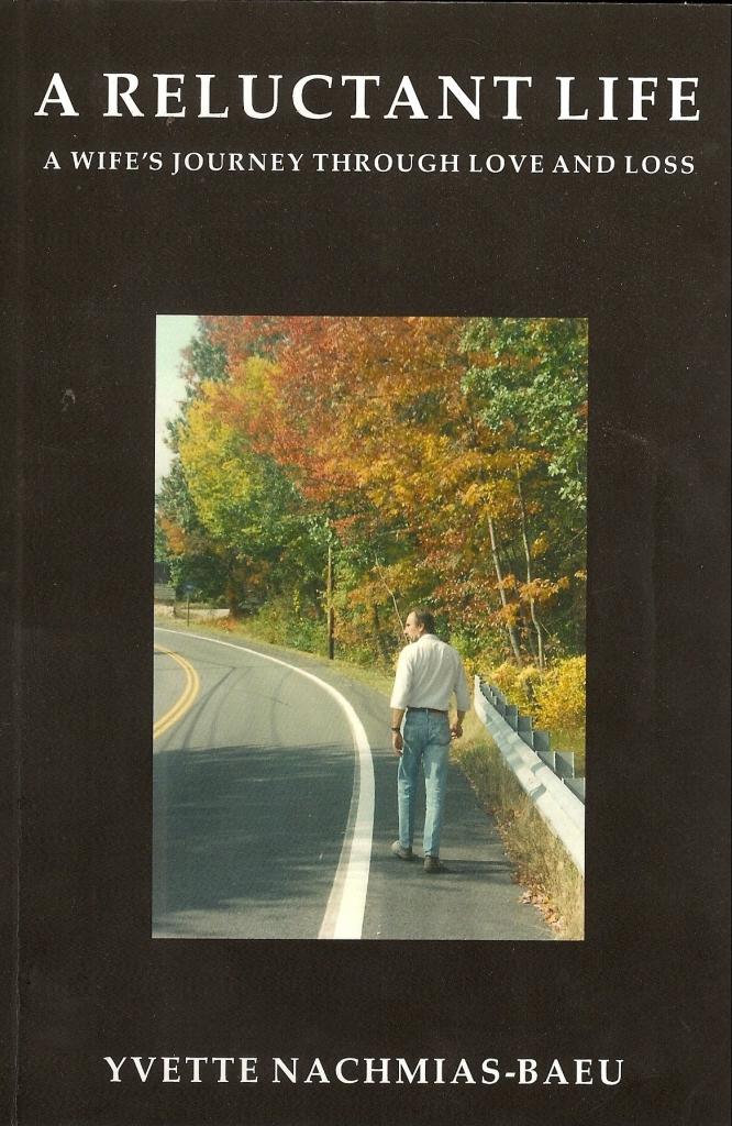 A Reluctant Life A Wife's Journey Through Love and Loss