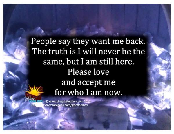 Please love and accept me for who I am now