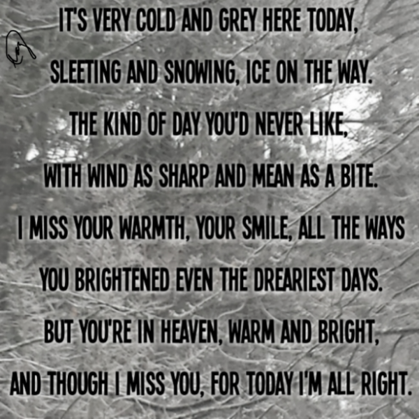 The Ways you Brightened the Dreariest Days