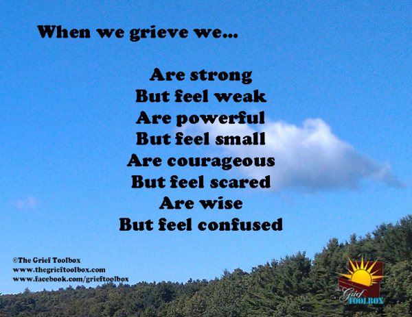 When we grieve we .......