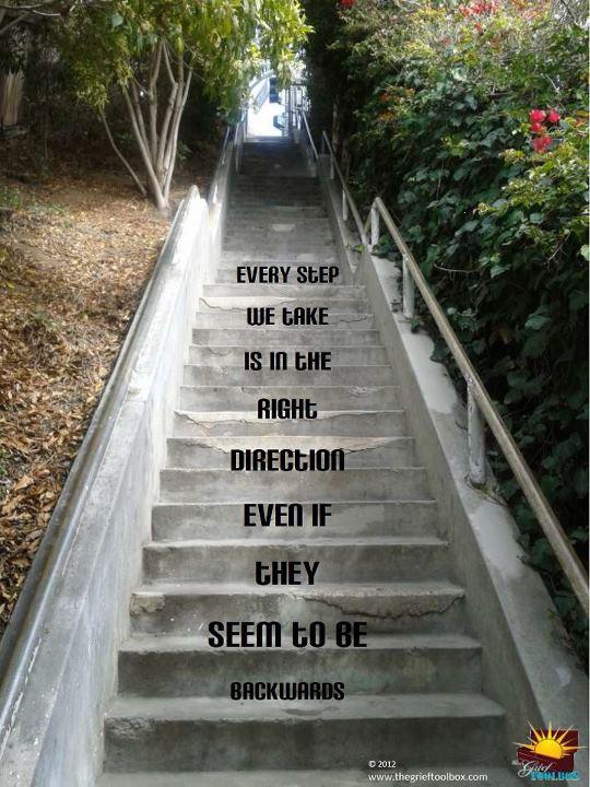 When you are ready take another step forward knowing that they are walking right alongside you