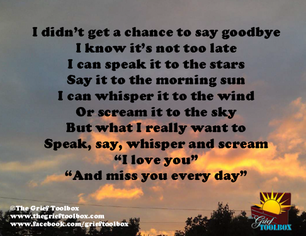 I love you and i miss you everyday