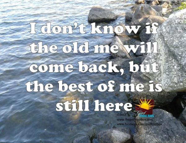 In grief Knowing who we are and being true to that, helps us heal
