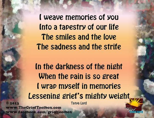 Memories of you lessening grief's mighty weight - A Poem