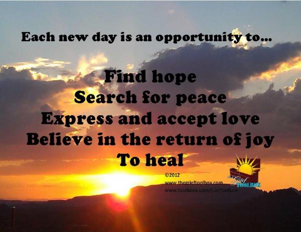 Each new day is an opportunity to heal