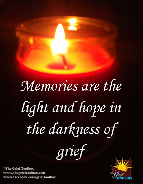 Memories are the light and hope in grief