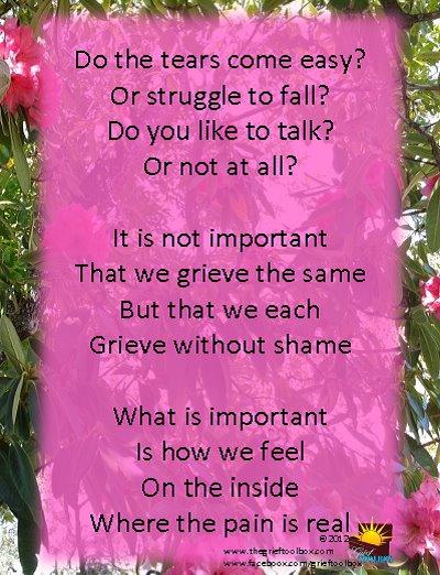 Some cry on the outside some on the inside but we all grieve