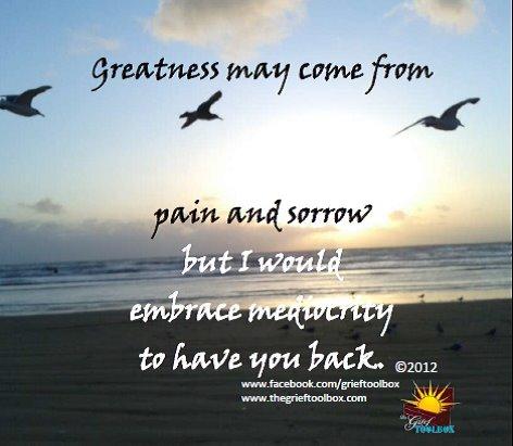 Greatness Comes From Great Sorrow