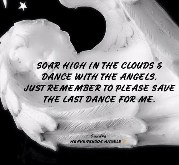 Soar High and save the last dance for me 