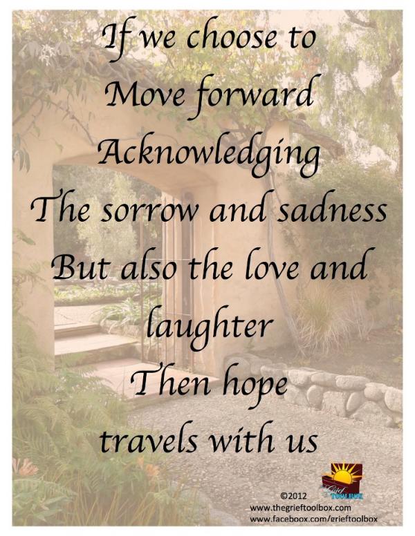 In your grief journey allow hope to travel with you