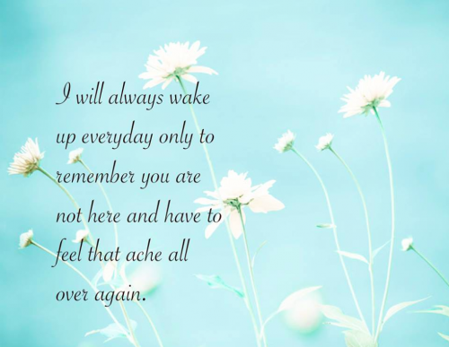 I will always wake up ...