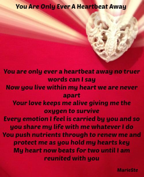 You Are Only Ever A Heartbeat Away