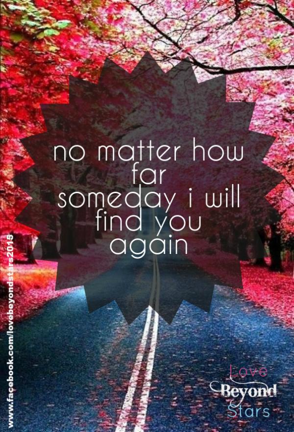 Someday I Will Find You