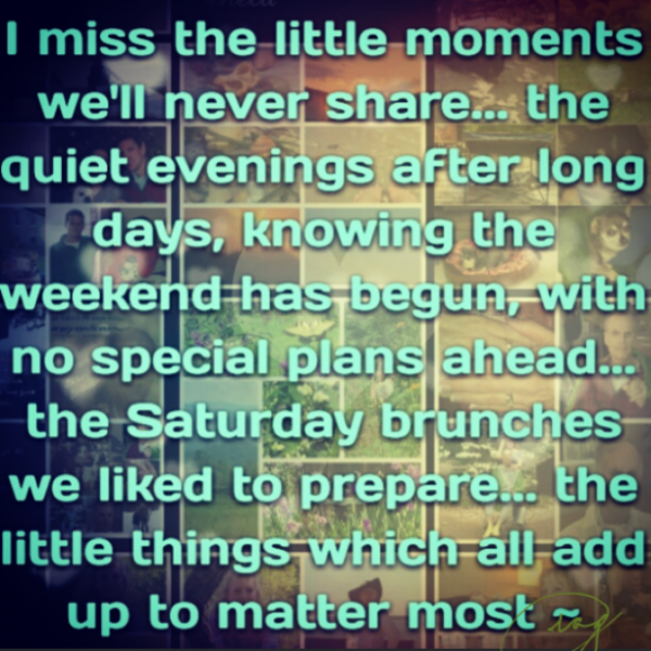 I Moments  we'll Never Share