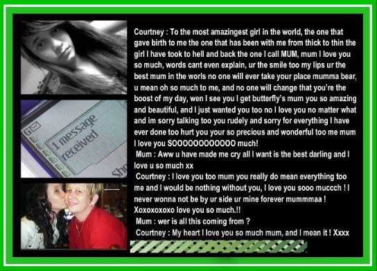  Here one day gone the next, never to be seen again , last message from my Daughter Courtney age 14