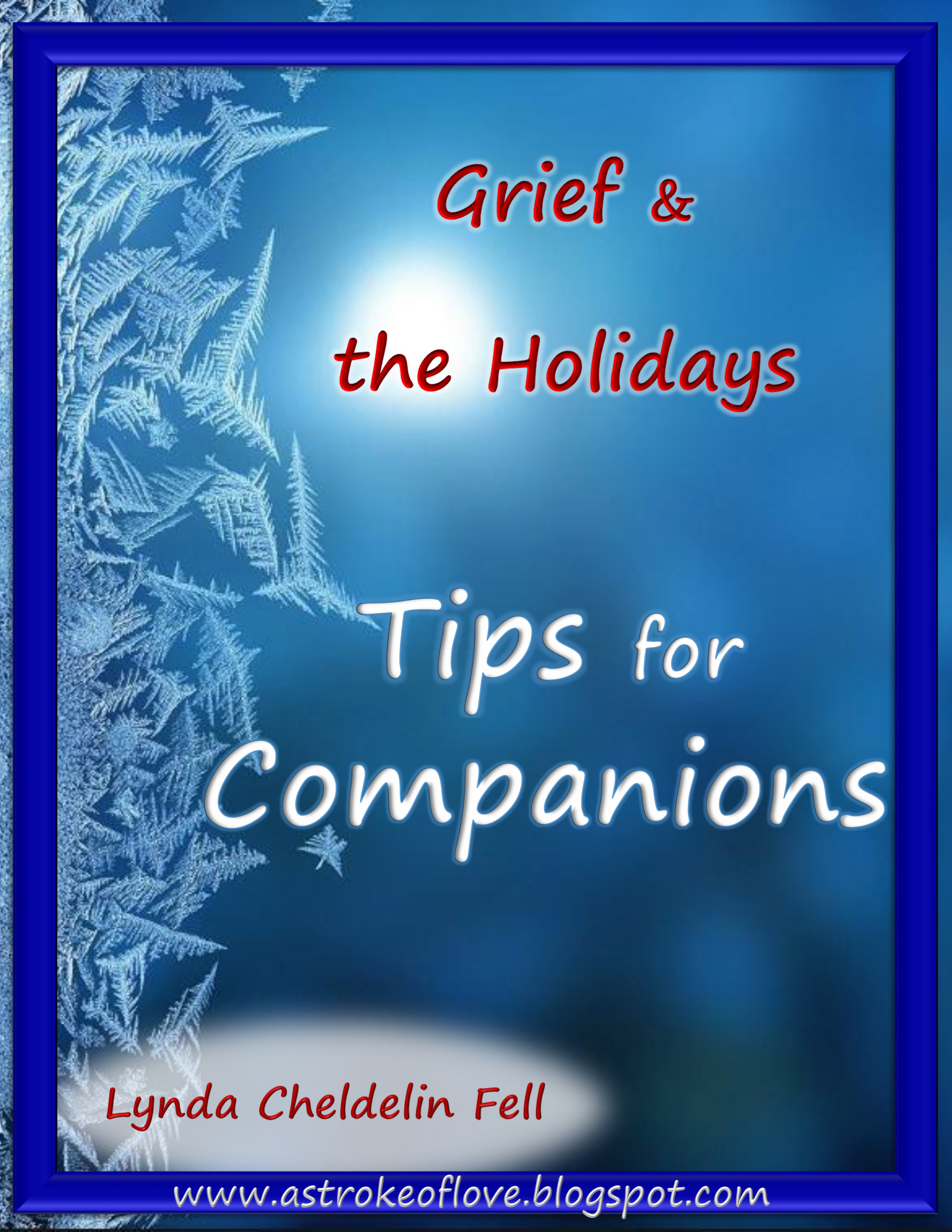 Grief & the Holidays:  Tips for Companions