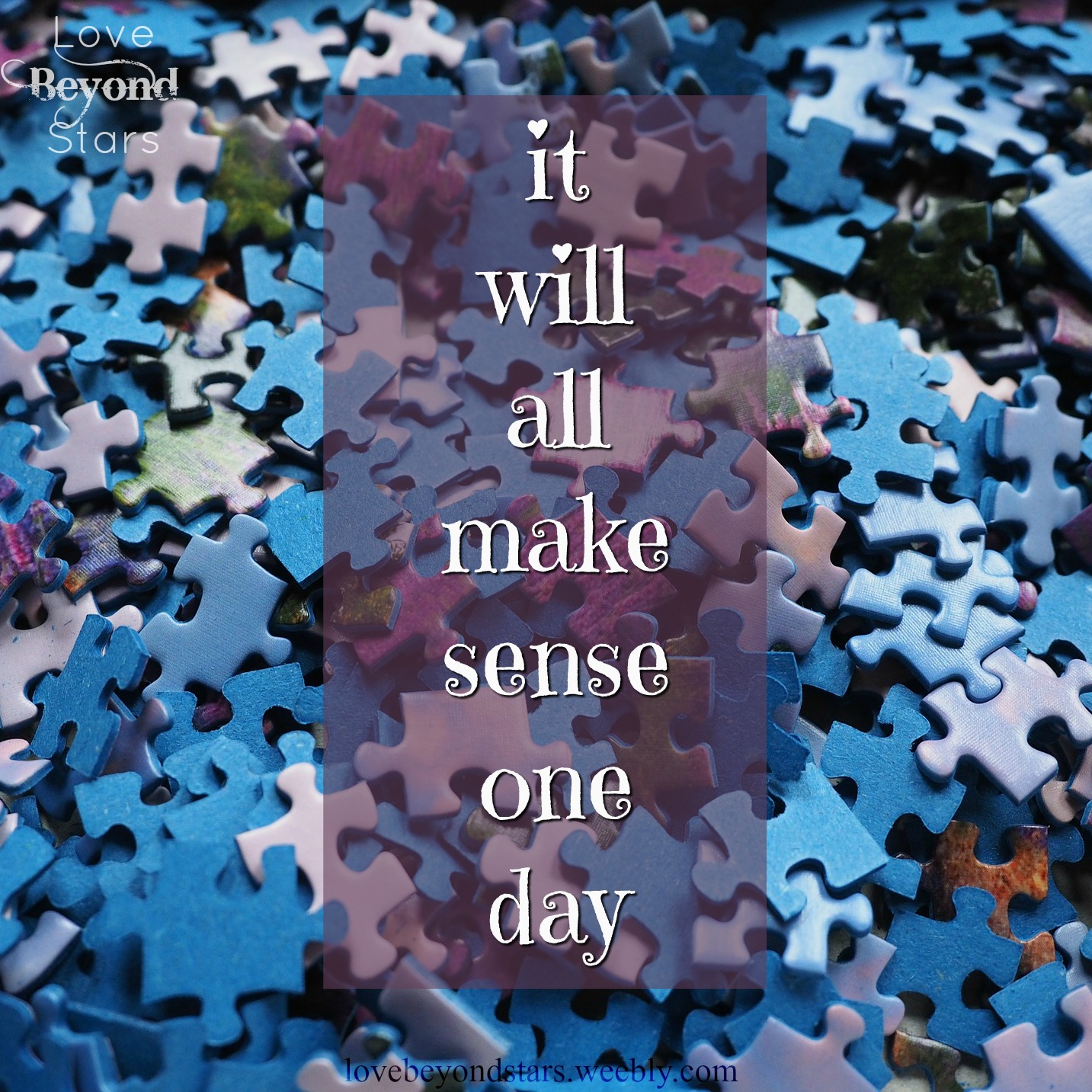 GRIEF: PUTTING THE PIECES BACK TOGETHER