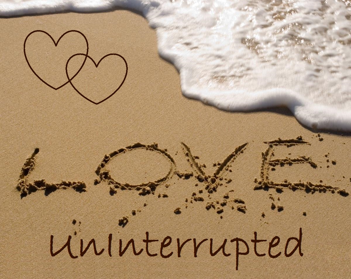 Love Uninterrupted