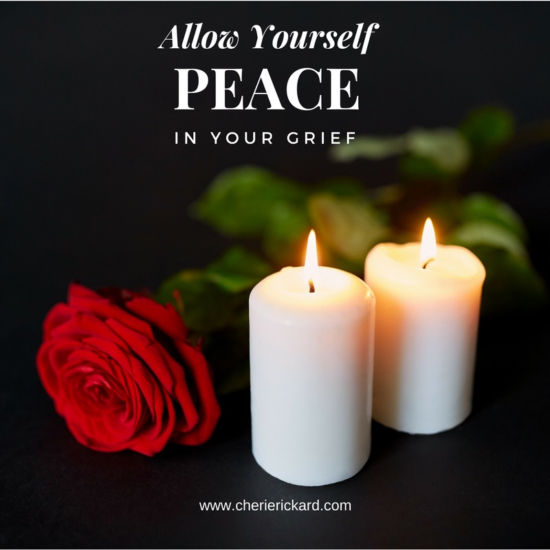 Allow Yourself Peace in Grief