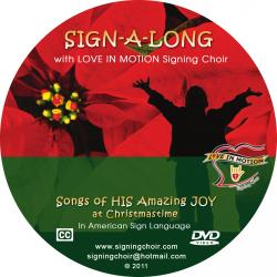  Sign-A-Long With Love In Motion Signing Choir: Songs Of His Amazing Joy at Christmas Time - On Demand