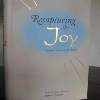 Recapturing the Joy ~ A Journal for Bereaved Parents