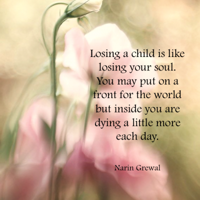 Losing a child is like ...