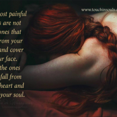 The most painful tears ...