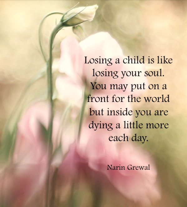 Losing a child is like ...