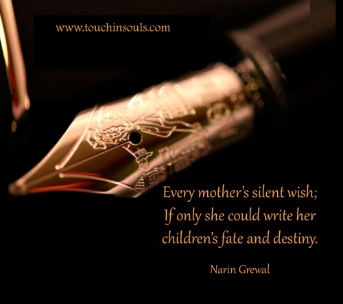 Every mother's silent wish ... Every mother's silent wish ...