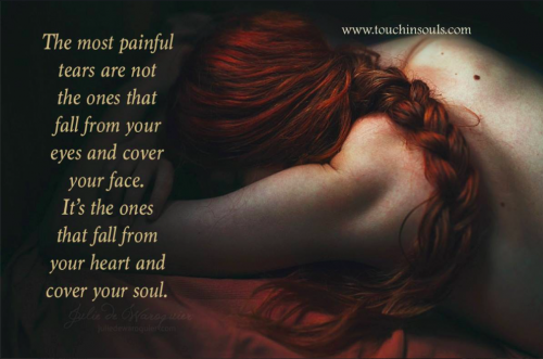 The most painful tears ... The most painful tears ...