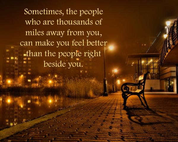 Sometimes, the people who are ...