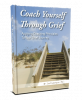 Coach Yourself Through Grief